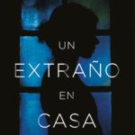 RESEÑA – Un extraño en casa